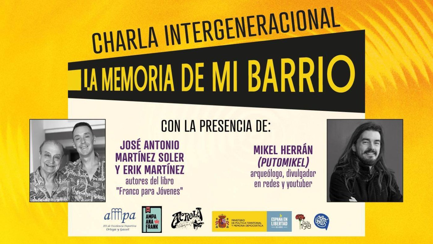 La memoria de mi barrio: charla de clausura con los autores de Franco para jóvenes y Mikel Herrán